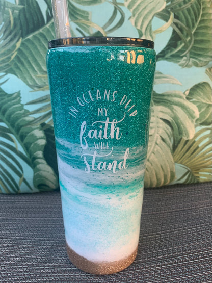 In oceans deep my faith will stand epoxy tumbler