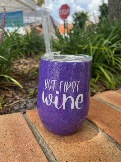 But first wine glitter epoxy tumbler