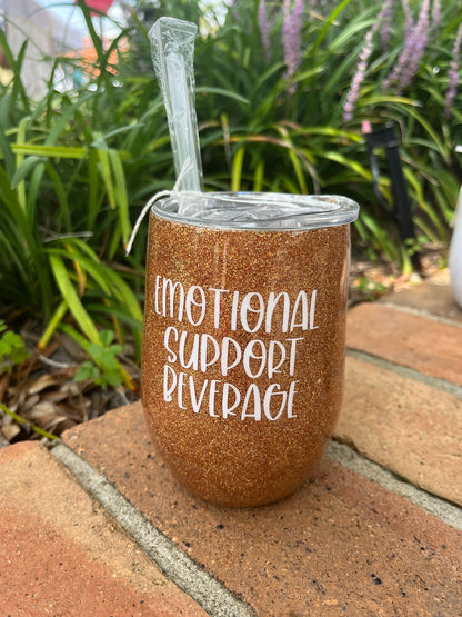 Emotional support beverage  glitter epoxy tumbler