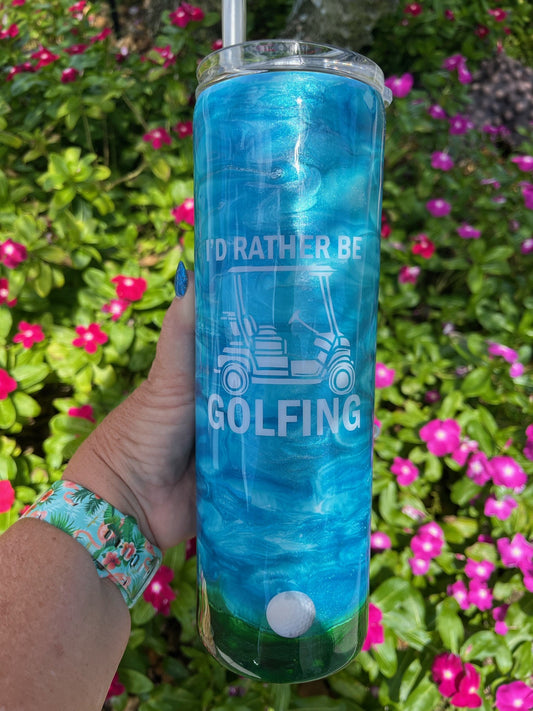 I'd rather be golfing epoxy tumbler