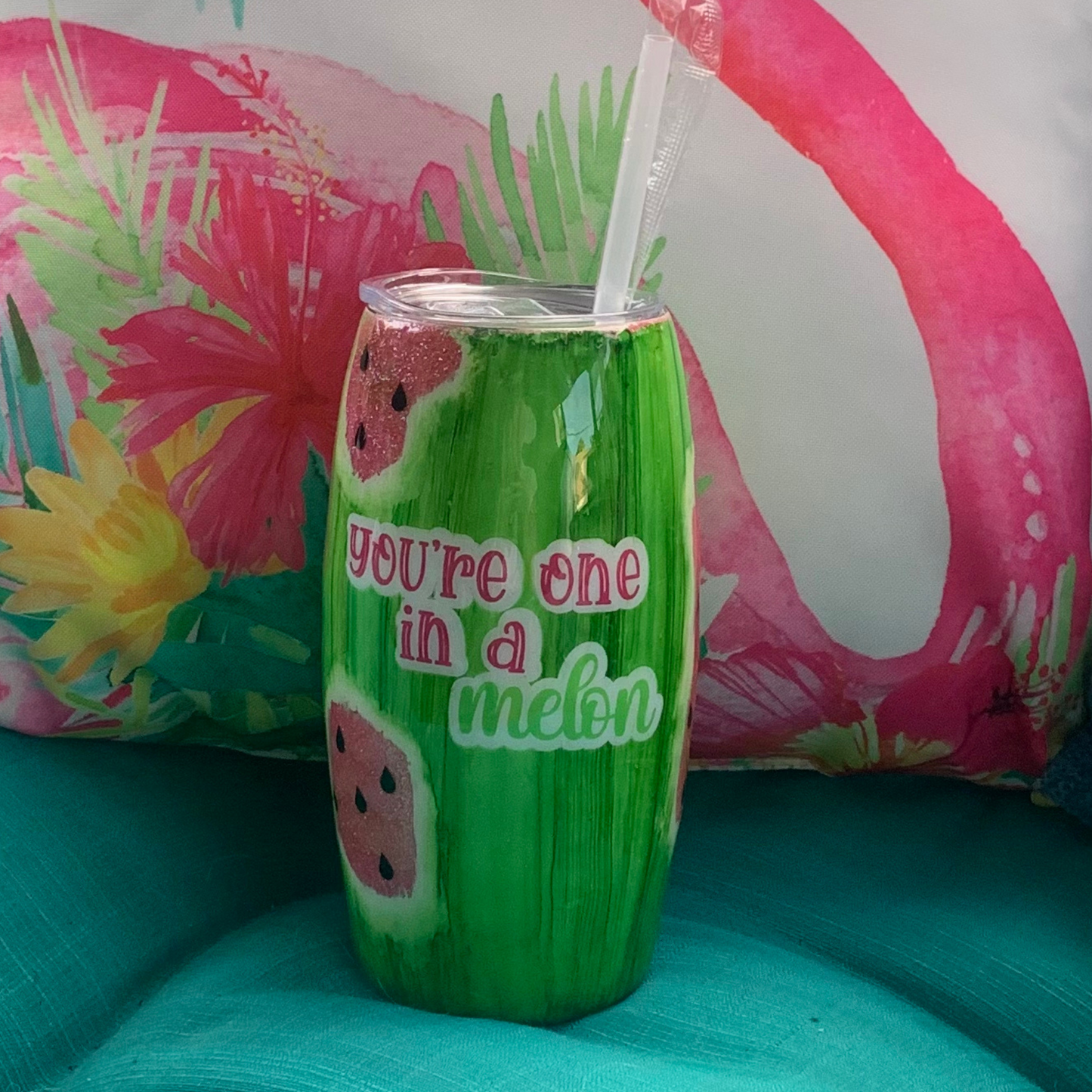 You're one in a melon watermelon epoxy tumbler