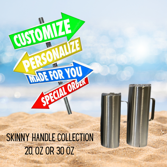 customize your own skinny handle tumbler